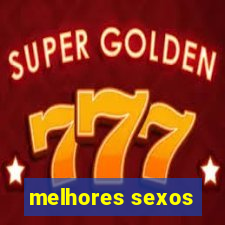 melhores sexos